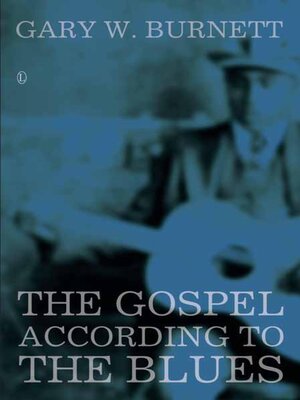 cover image of The Gospel According to the Blues